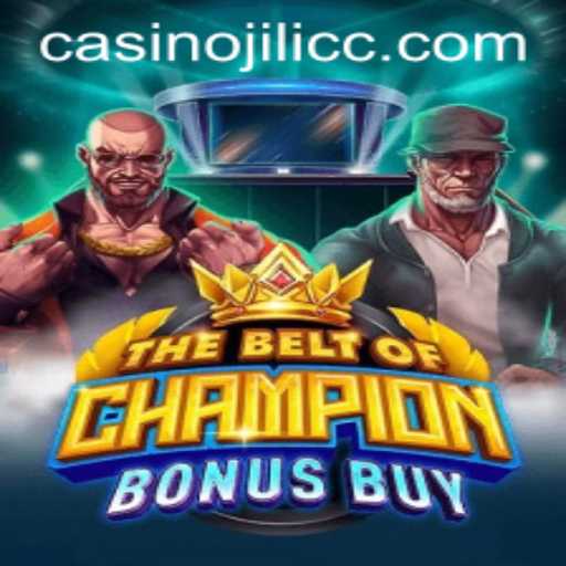 Explore TheBeltOfChampionBonusBuy: The Thrilling Game Inspired by JILICC